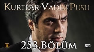 Kurtlar Vadisi Pusu 253 Bölüm Hd English Subtitles ترجمة إلى العربية