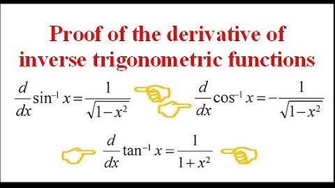 Proof of the derivatives of inverse trigonometric functions
