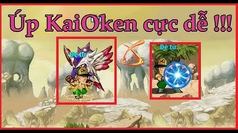 Ngọc Rồng Online - Hướng dẫn chi tiết úp đệ KOK dễ ợt ...