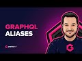 GraphQL Aliases