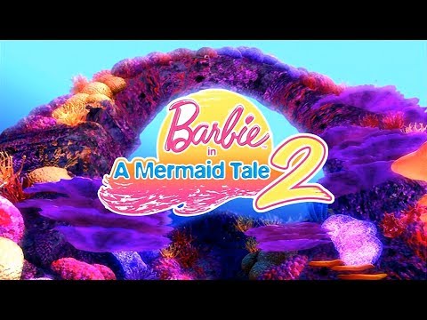 Barbie in a Mermaid Tale 2 - Opening \