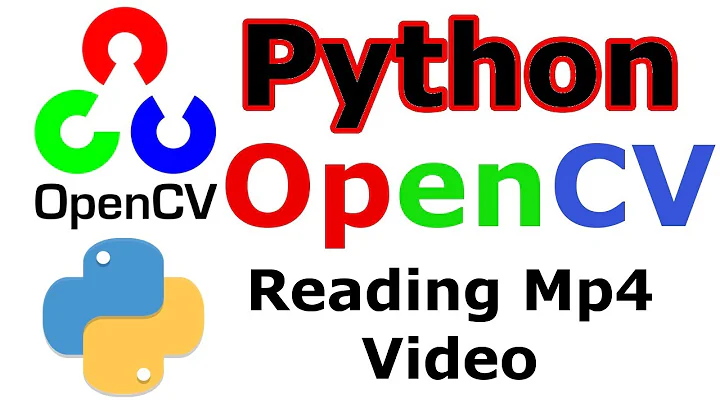 Python OpenCV Reading Mp4 Video Format