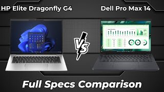 HP Elite Dragonfly G4 vs Dell Pro Max 14 🔥 Full Specs Comparison