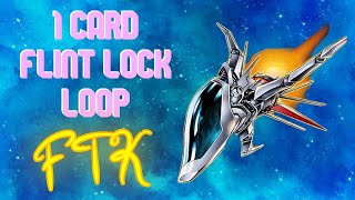 1 Card Flint Lock Loop FTK || Yu-Gi-Oh! FTK Lab