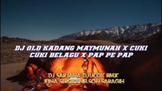 DJ OLD KADANG MAYMUNAH X CUKI CUKI BELAGU X PAP PE PAP TERBARU VIRAL TIK TOK