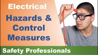 Electrical  Hazards and Control Measures  safety training