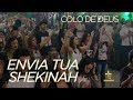 COMUNIDADE CATÓLICA COLO DE DEUS | ENVIA TUA SHEKINAH [CC]