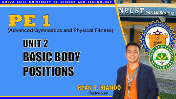 PE 1 - Unit 2 (Basic Body Positions)