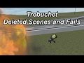 KSP - Trebuchet - Deleted Scenes and Fails