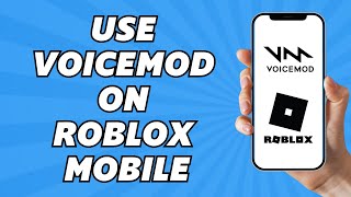 How to Use Voicemod on Roblox Mobile 🎤 (2025) screenshot 4