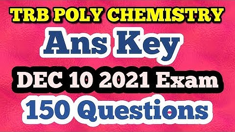 Ans key TRB Polytechnic Chemistry  2021 DEC 10 | DOWNLOAD MY APP FOR ANS KEY | LINK IN DESCRIPTION