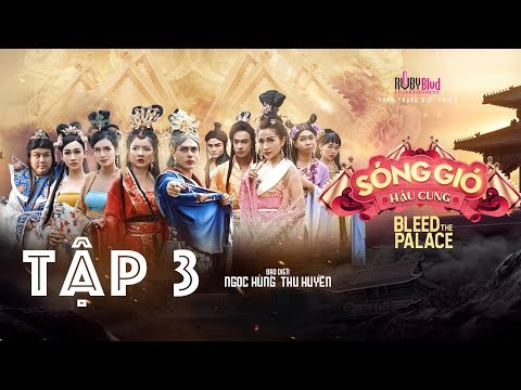 Video SÓNG GIÓ HẬU CUNG | TẬP 3 - youtube
