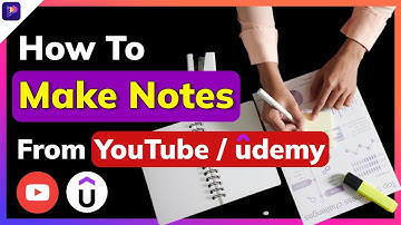 How to Take Notes from YouTube/Udemy Videos - Convert Video Lectures Into Note Automatically