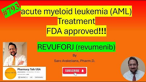 New acute myeloid leukemia (AML) Treatment- FDA approved!!! #pharmacytalkusa #REVUFORJ (revumenib)