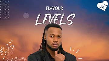 Flavour - Levels (Lyrics) | Songish