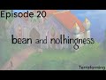 Bean and Nothingness Ep. 20 | Terraforming