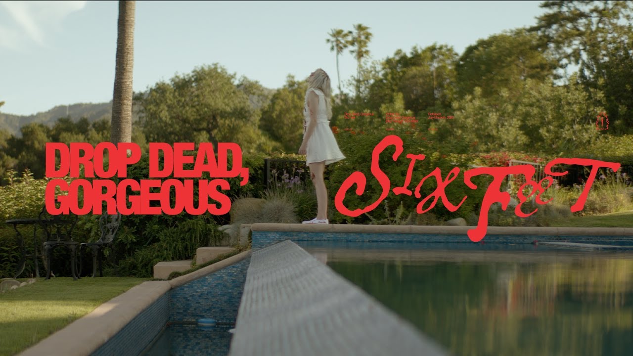 Drop Dead, Gorgeous - Six Feet (Official Music Video)