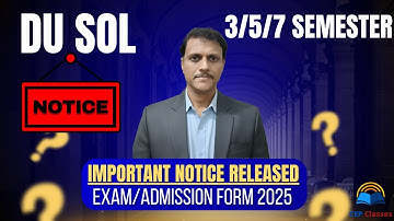 DU SOL 3/5/7 Semester ER & Admission Exam Form - IMPORTANT NOTICE | SOL Exam Form Problem & Solution