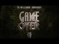 Game over  vo williams x burnboy