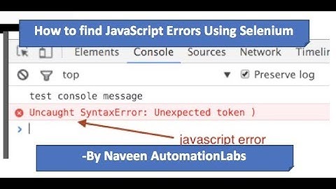 HOW TO FIND JAVASCRIPT ERRORS FROM YOUR WEB APPLICATION USING SELENIUM