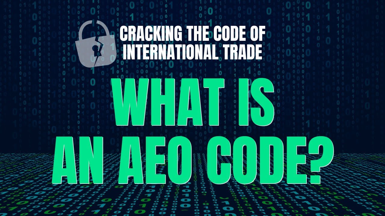 What Is an AEO Code? | Cracking the Code - YouTube