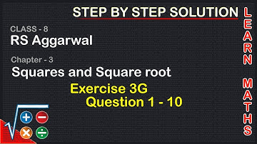 Square and Square roots| Class 8 Exercise 3G Question 1 - 10| RS Aggarwal|Learn maths