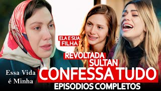 Essa Vida é Minha Sultan Confessa Tudo e Se Entrega (Dublagem em Português)