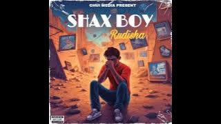 Shax Boy - Rudisha    Official Audio