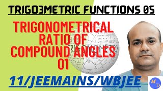 Trigonometry function 05 || class11|| Trigonometrical ratio of compound angles02|| Compound angles||