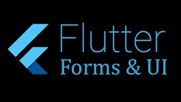 47- Flutter Forms - Focus and text fields