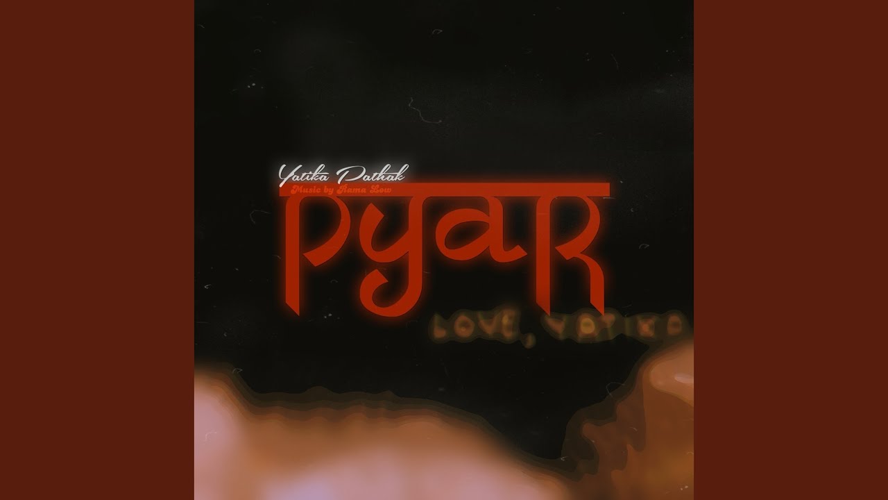 Watch Pyar on YouTube Watch Pyar on YouTube