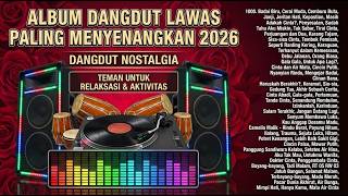 LIVE TANPA HENTI... ALBUM DANGDUT ASLI TERPOPULER - COCOK BUAT TEMAN SANTAI DAN AKTIFITAS
