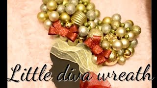 Little diva wreath | dollartree Christmas wreath | glam decor