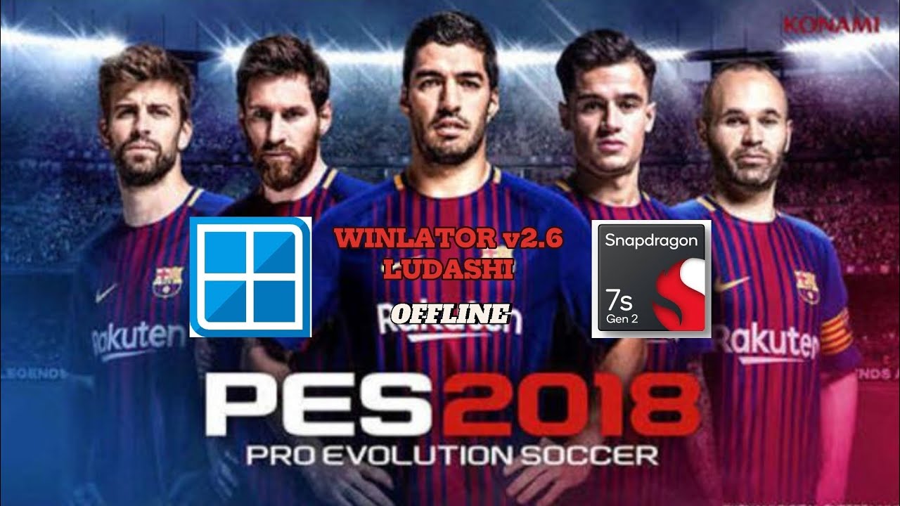 Winlator Ludashi v2.6 - Gameplay PES 2018 (Windows) On Android || Snapdragon 7s Gen 2 