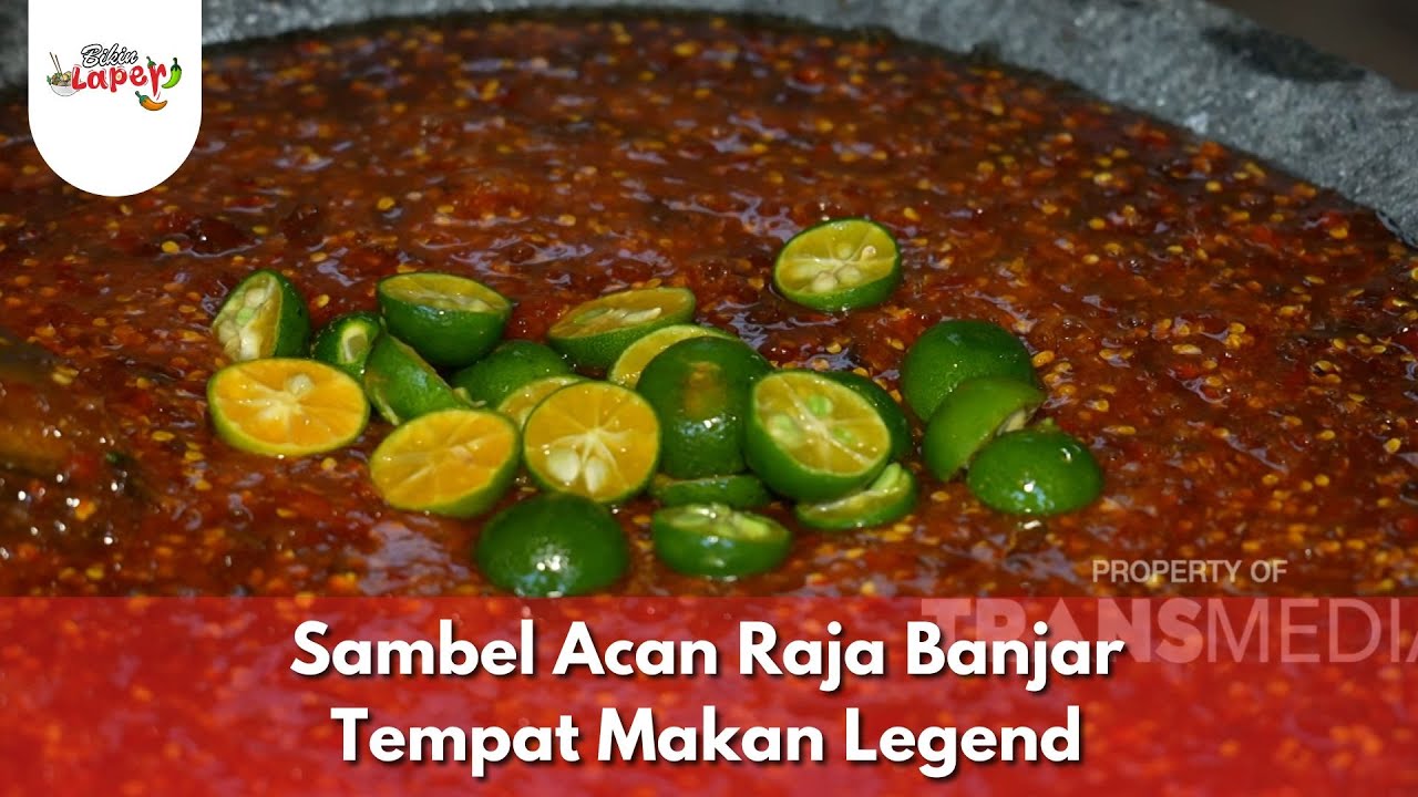 Sambel Acan Raja Banjar Tempat Makan Legend  -BIKIN LAPER(14/11/25)P6
