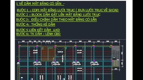 SXCAD CHIA SẺ VẼ DẦM SÀN TỪ MẶT BẰNG CÓ SẴN CHO ANH EM CHỈ HUY TRƯỞNG