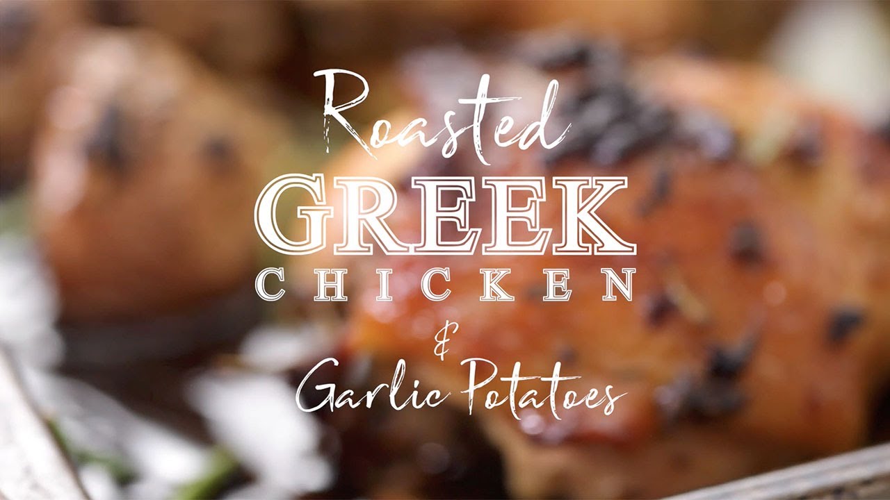 Roast Greek Chicken and Garlic Potatoes