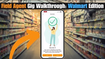 Easy Field Agent Gig at Walmart  My Experience