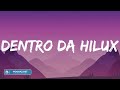 Luan Pereira - DENTRO DA HILUX (Letras/Lyrics)