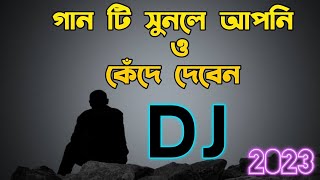 Download Lagu New Dj Sad Song _ গানটি সুনলে আপনি কেঁদে দেবেন 😭 | New Dj Sad Song 2023 | TikTok Viral Song 2023 MP3