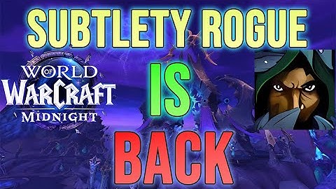 Blizzard SAVED Midnight Subtlety Rogue