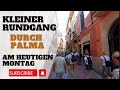 💚 Ein Rundgang durch Palma: Sonnig, der Regen kam erst später 🌞🌧️ | Kamera-Test mit neuer Halterung
