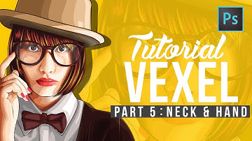 [ Photoshop Tutorial ] Vector Vexel Potrait - Part 5 NECK & HAND