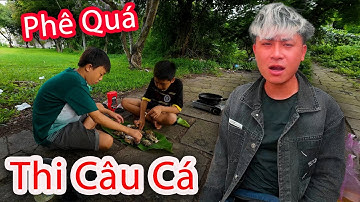 Hậu Cáo - Rủ Đệ Tử Thi Câu Cá Nướng Ăn Tuyệt Vời