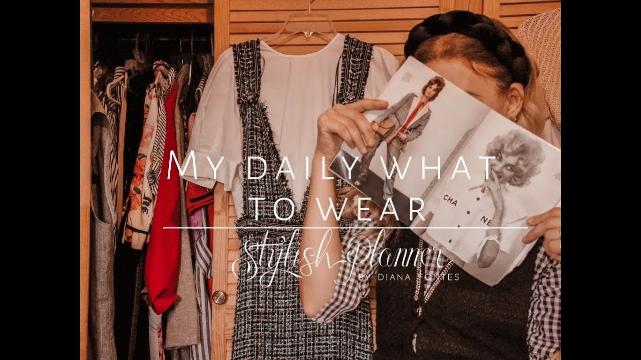 My daily what to wear