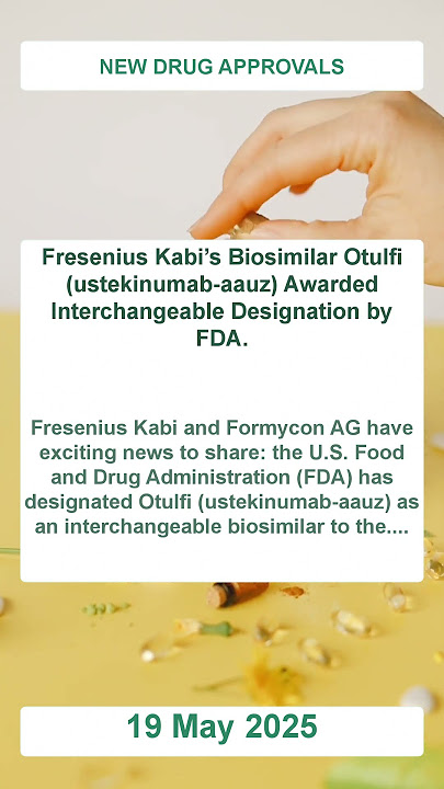 FDA Grants Interchangeable Designation to Fresenius Kabi’s Biosimilar Otulfi - MCQs and Updates