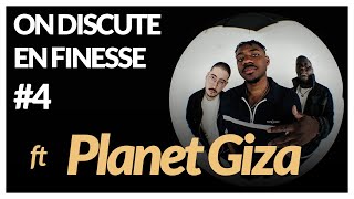 ON DISCUTE EN FINESSE AVEC ROWJAY #4 - PLANET GIZA
