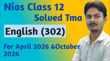 Nios Class 12th English(302)Solved TMA 2025-26|Nios Solved Assignment 2025-26|NIOS