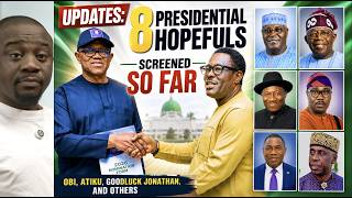 2027 Race Heats Up: 8 Presidential Aspirants Screened So Far | Obi, Atiku, Jonathan…