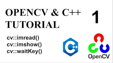 OPENCV & C++ TUTORIAL - 1 | imshow() - imread() - waitKey()